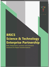 BRICS Science And Technology Enterprise Partnership: Bold, Responsive ...