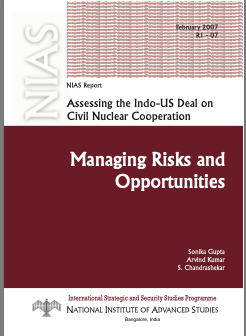 Assessing the Indo-US deal on civil nuclear cooperation: Managing risks and opportunities