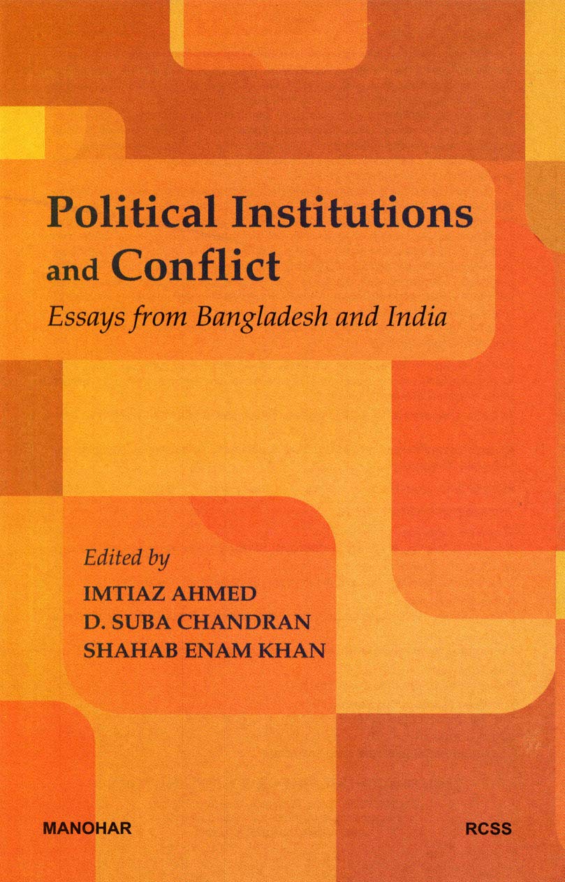 Armed Conflicts and Political Parties in India: Enablers, Detractors and the Road Ahead