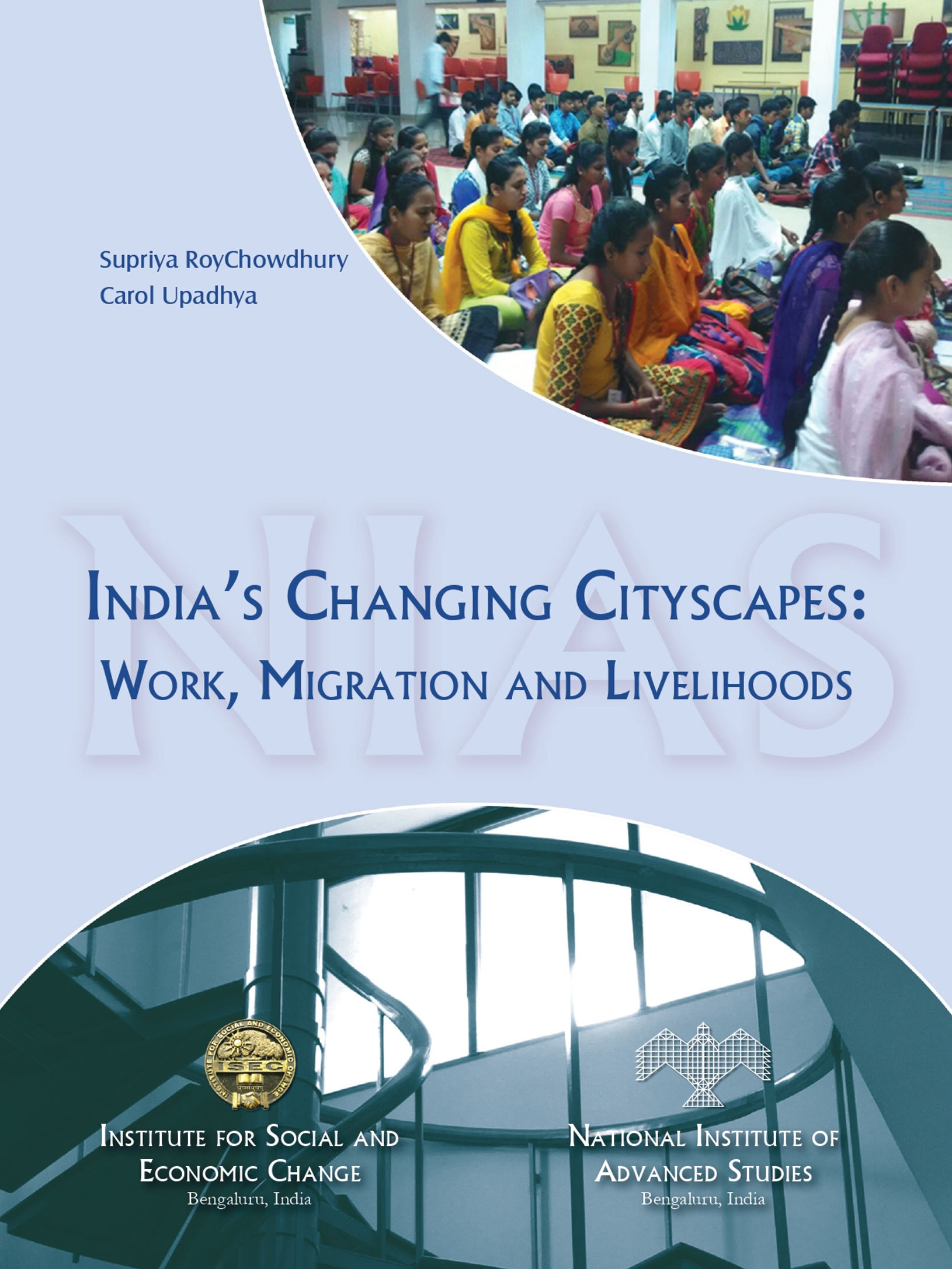 India’s changing cityscapes: Work, migration and livelihoods