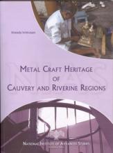 Metal Craft Heritage of Cauvery and Riverine Regions