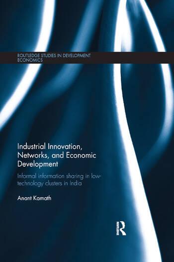 Industrial Innovation, Networks, and Economic Development in Indi